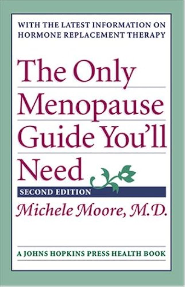 SALE! The Only Menopause Guide You'll Need by Michele Moore